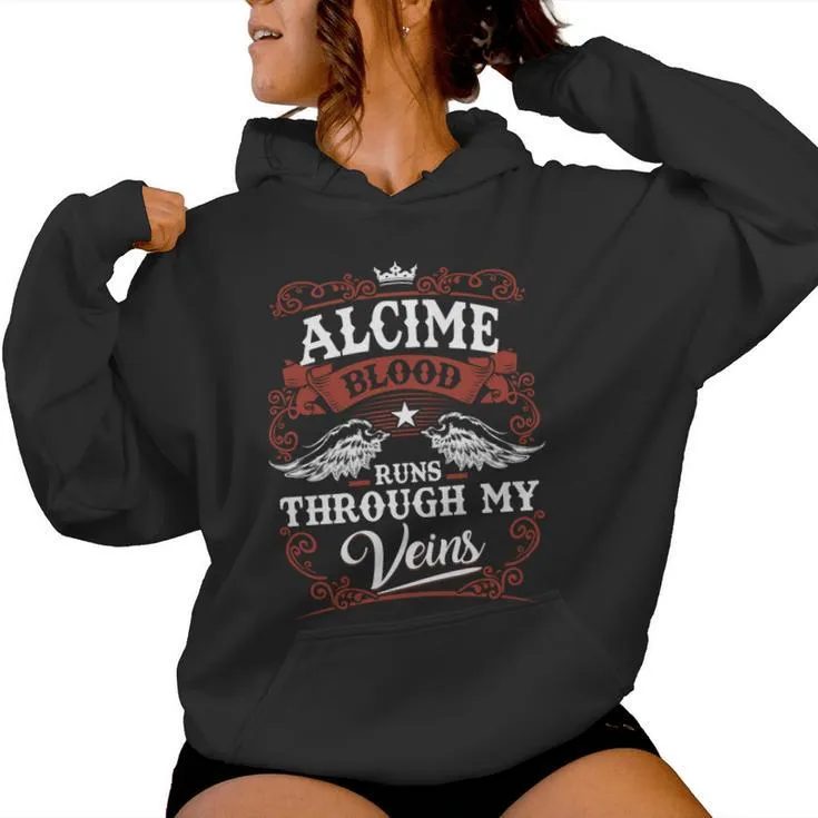 It's A Alcime Thing You Wouldn't Understand Alcime Last Name Blood Run Through My Veins Women Hoodie