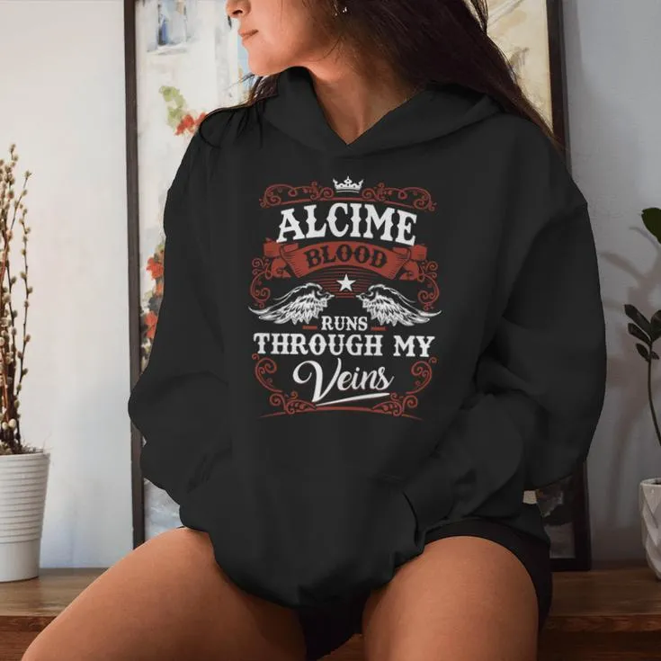 It's A Alcime Thing You Wouldn't Understand Alcime Last Name Blood Run Through My Veins Women Hoodie